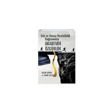Etik ve Hesap Verebilirlik Bağlamında Akademik Özgürlük - Nobel Yayınevi