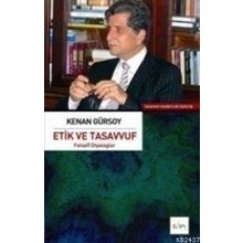 ETIK VE TASAVVUF - KENAN GÜRSOY