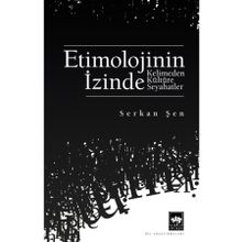 Etimolojinin İzinde Serkan Şen