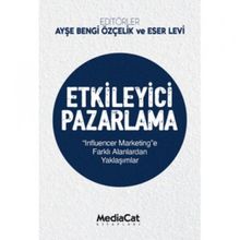 Etkileyici Pazarlama - Ayşe Bengi Özçelik