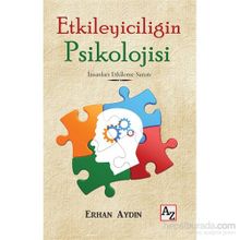 Etkileyiciliğin Psikolojisi - Erhan Aydın