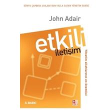 Etkili İletişim - John Adair