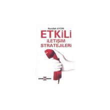 Etkili İletişim Stratejileri - Nurullah Aydın