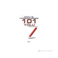 ETKILI İŞ YAZIŞMALARININ 101 YOLU - TIMOTHY RV FOSTE