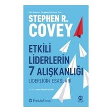 Etkili Liderlerin 7 Alışkanlığı: Liderliğin Esasları - Nova Kitap