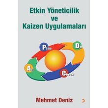 Etkin Yöneticilik ve Kaizen Uygulamaları - Mehmet Deniz