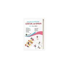 Etkinlik Örnekleriyle Çocuk ve Oyun Eğiten Kitap Yayınları