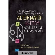 Etkinlik Örnekleriyle Sosyal Bilgiler Öğretiminde Alternatif Eğitim Modelleri ve Yaklaşımları - Tekin Çelikkaya
