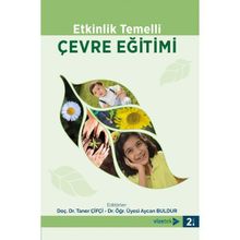 Etkinlik Temelli Çevre Eğitimi Etkinlik Temelli Çevre Eğitimi Eğiten Kitap Yayınları