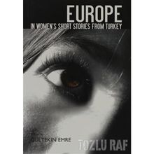 Europe In Women’s Short Stories From Turkey - Gültekin Emre