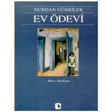 EV ÖDEVI - NURDAN GÜRBILEK