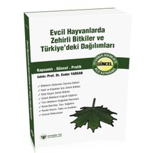 Evcil Hayvanlarda Zehirli Bitkiler ve Türkiye’deki Dağılımları - Ender Yarsan