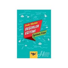 Evde Okulda Değerler Eğitimi - Öğretmen Kitabı - Kolektif