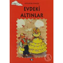 Evdeki Altınlar Tomurcuk Kitaplar 13 - Gülsüm Cengiz