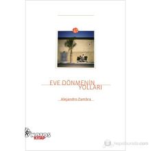 Eve Dönmenın Yolları - Alejandro Zambra