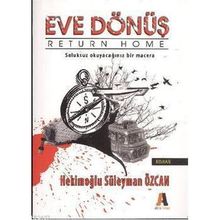 EVE DÖNÜŞ - HEKİMOĞLU SÜLEYMAN ÖZCAN