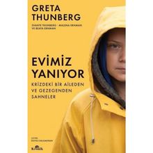 Evimiz Yanıyor - Krizdeki Bir Aileden ve Gezegenden Sahneler - Greta Thunberg