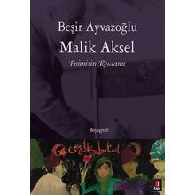 EVIMIZIN RESSAMI MALIK AKSEL - BEŞİR AYVAZOĞLU