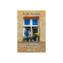 Evlerin Işıkları Bir Bir Yanarken - İclal Aydın