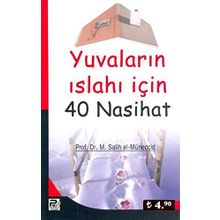 EVLERIN ISLAHI İÇİN 40 NASIHAT - MUHAMMED SALIH EL-MÜNECCİD