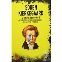 Evliliğin Estetik Geçerliği - Korku ve Titreme - søren kierkegaard