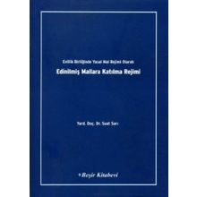 Evlilik Birliğinde Yasak Mal Rejimi Olarak Edinilmiş Mallara Katılma Rejimi - Suat Sarı