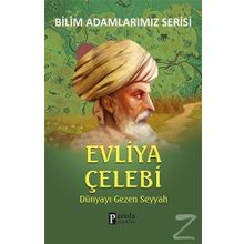 Evliya Çelebi - Bilim Adamlarımız