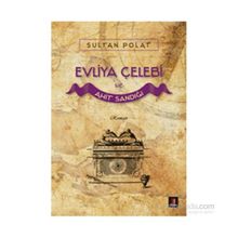 Evliya Çelebi ve Ahit Sandığı - Sultan Polat