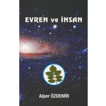 Evren ve İnsan - Alper Özdemir