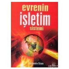 EVRENIN İŞLETİM SISTEMI - CELALEDDIN ÖZBEK