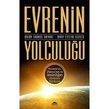 Evrenin Yolculuğu - Brian Thomas Swimme Mary Evelyn Tucker