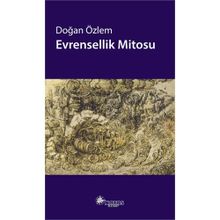 Evrensellik Mitosu - Doğan Özlem