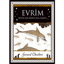 Evrim Büyük Bir Fikrin Kısa Tarihi - Gerard Cheshire