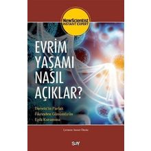 Evrim Yaşamı Nasıl Açıklar - New Scientist
