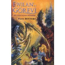 EWİLAN'IN GÖREVİ BIR DÜNYADAN DİĞERİNE - PIERRE BOTTERO