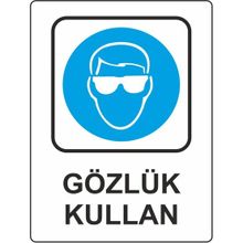 Extra Fix Pvc Gözlük Kullan Uyarı Levhası