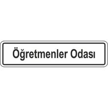 Extra Fix Pvc Öğretmenler Odası Uyarı Levhası