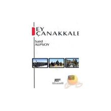 Ey Çanakkale - Said Alpsoy