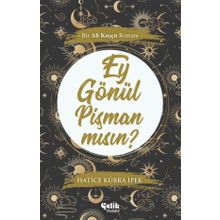 Ey Gönül Pişman Mısın? - Hatice Kübra İpek