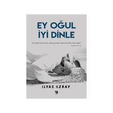 Ey Oğul İyi Dinle İlyas Özbay