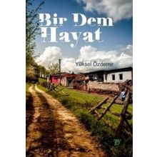 Ey Yayınları Bir Dem Hayat