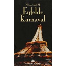 EYFELDE KARNAVAL - MEHMET AKIF AK