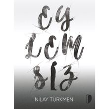 Eylemsiz Nilay Türkmen