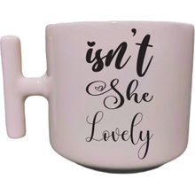 Eylül Design Isn't She Lovely Yazılı Krem Rengi T Saplı Eğlenceli Yazılı Özel Tasarım Kupa Bardak