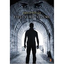 Eylül Vurdu Yüzüme - İmdat Özcan