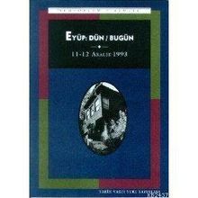EYÜP: DÜN / BUGÜN - TÜLAY ARTAN