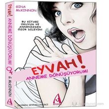 EYVAH! ANNEME DÖNÜŞÜYORUM! - GINA MCKINNON