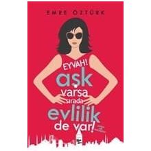 Eyvah! Aşk Varsa Sırada Evlilik de Var!-Emre Öztürk