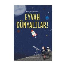 Eyvah Dünyalılar! - Koray Avcı Çakman