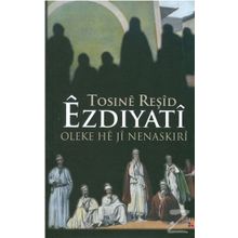 Ezdiyati Oleke He ji Nenaskiri - Tosine Reşid